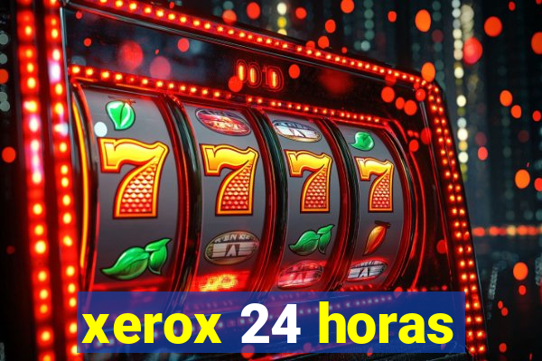 xerox 24 horas